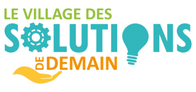 Village des Solutions de Demain : les candidatures sont ouvertes jusqu'au 15 juillet !