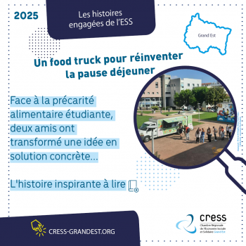 "Les Histoires Engagées de l'ESS en Grand Est" : un food truck pour réinventer la pause déjeuner