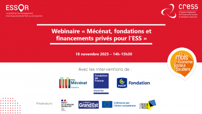 A voir ou revoir : webinaire ESSor Grand Est « Mécénat, fondations et financements privés pour l’ESS »