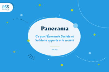 PANORAMA ESS : ce que l'ESS apporte à la société
